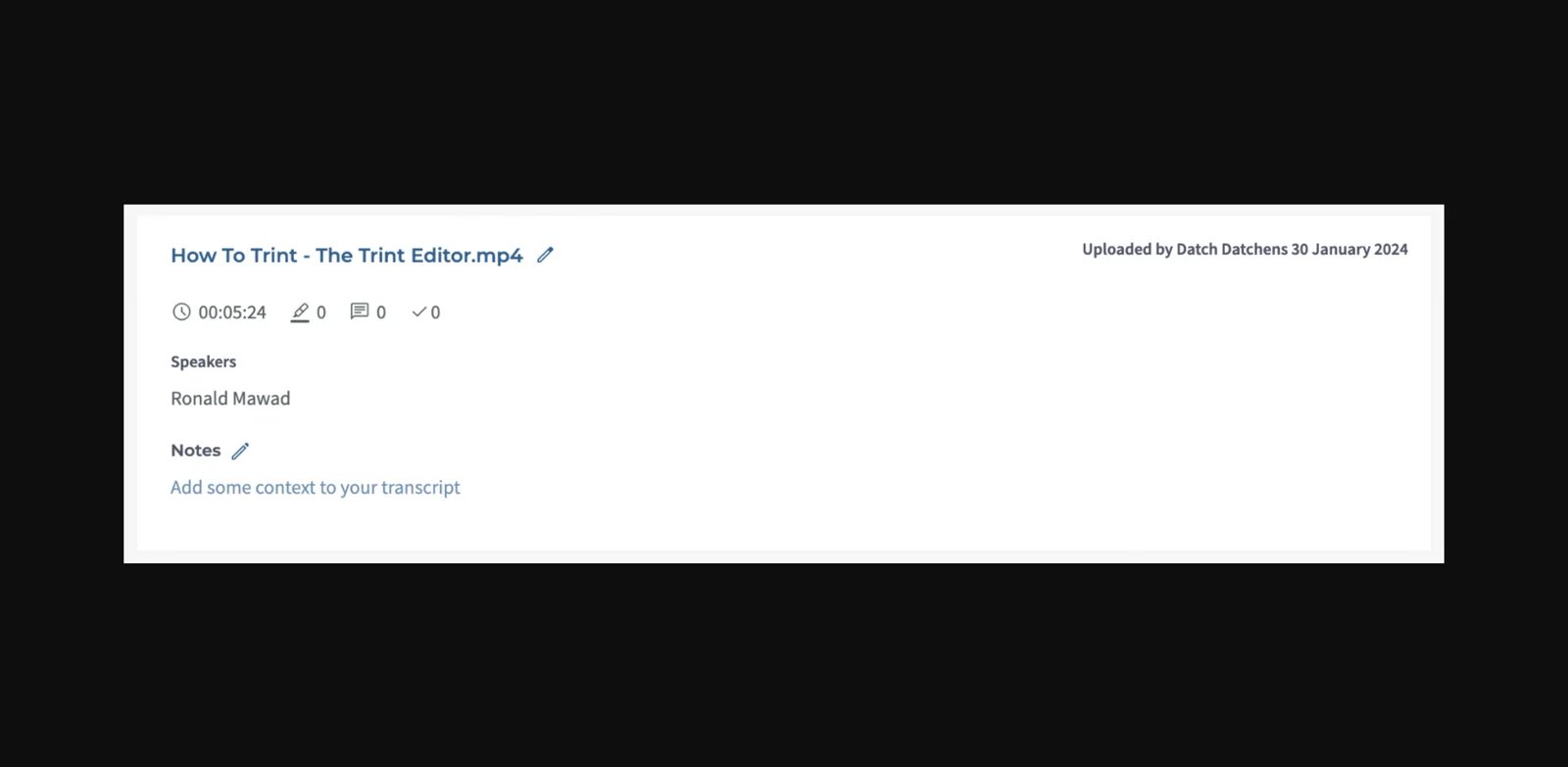 Trint Editor file information panel with duration, speakers, notes, and review counts